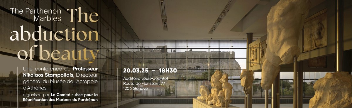 Professor Stampolidis, Director General of the Acropolis Museum to address a conference in Geneva and honour Professor Sidjanski founder of the Comité Suisse pour le Retour des Marbres du Parthénon (CSRMP)